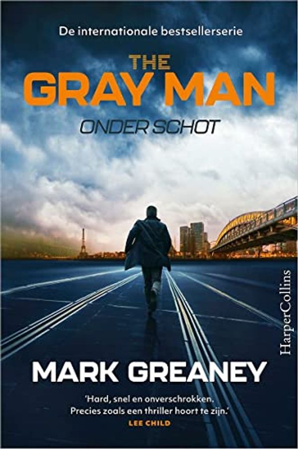Cover Art for 9789402708318, Onder schot / De internationale bestsellerserie by Mark Greaney