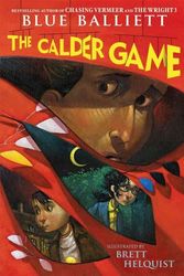 Cover Art for 9780439852074, The Calder Game by Blue Balliett