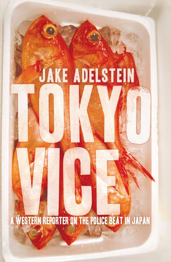 Cover Art for 9781921640285, Tokyo Vice: A Western Reporter on the Police Beat in Japan by Jake Adelstein