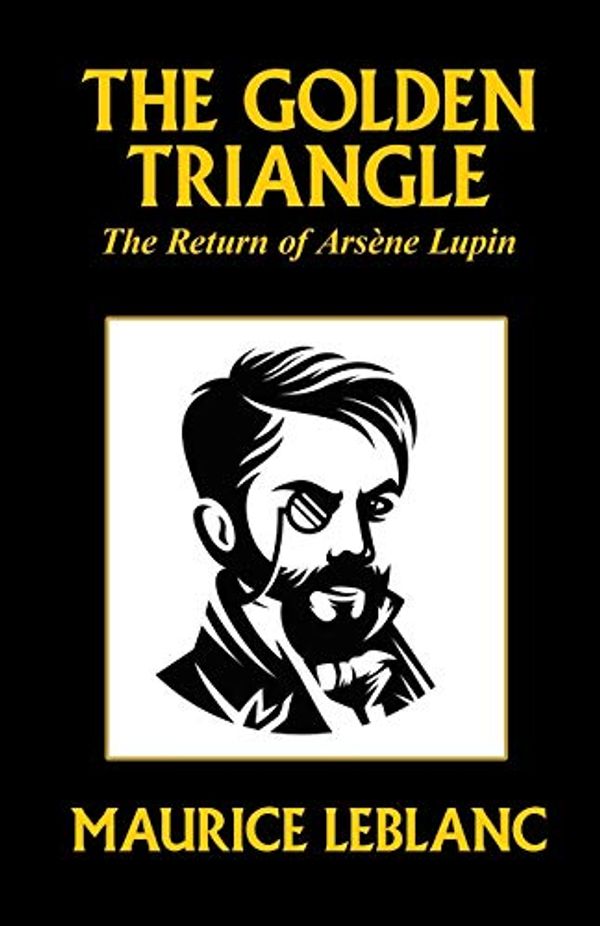 Cover Art for 9780809532452, The Golden Triangle by Maurice LeBlanc