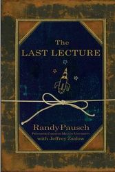 Cover Art for 9781401323257, The Last Lecture by Randy Pausch
