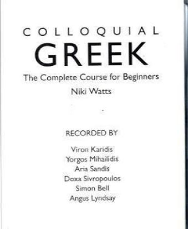 Cover Art for 9780415325110, Colloquial Greek by Niki Watts