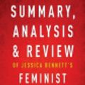 Cover Art for 9781539786610, Summary, Analysis & Review of Jessica Bennett's Feminist Fight Club by Instaread by Instaread