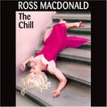 Cover Art for B000KLO72G, The Chill by Ross Macdonald