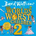 Cover Art for 9780008259655, The World's Worst Children 2 by David Walliams