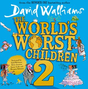 Cover Art for 9780008259655, The World's Worst Children 2 by David Walliams