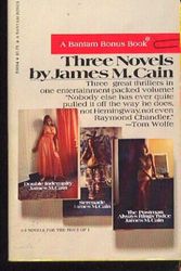 Cover Art for B000HJN5EC, Three Novels by James M. Cain: Double Indemnity, Serenade, and The Postman Always Rings Twice by James M. Cain