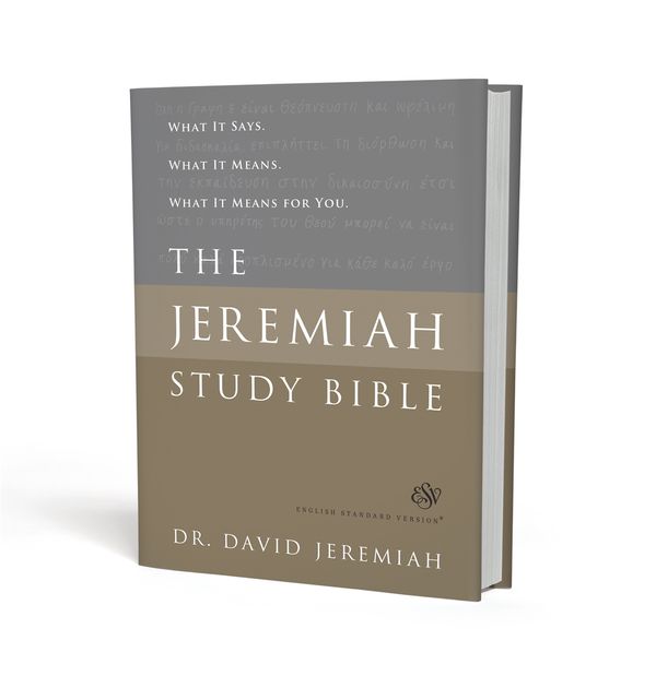 Cover Art for 9781546014256, The Jeremiah Study Bible, ESV: What It Says. What It Means. What It Means for You. by Dr. David Jeremiah