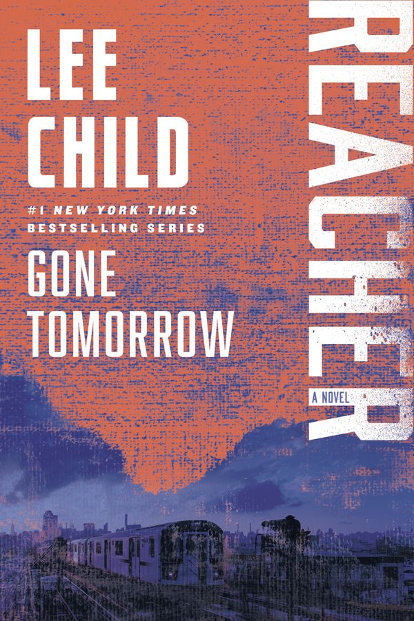 Cover Art for 9780345541581, Gone Tomorrow by Lee Child