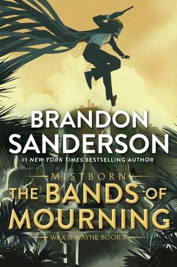 Cover Art for 9781250862457, The Bands of Mourning by Brandon Sanderson