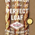 Cover Art for 9780143127628, In Search of the Perfect Loaf by Samuel Fromartz