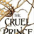Cover Art for 9781471407710, The Cruel Prince by Holly Black