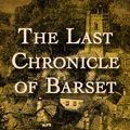 Cover Art for 9781504039703, The Last Chronicle of Barset by Anthony Trollope