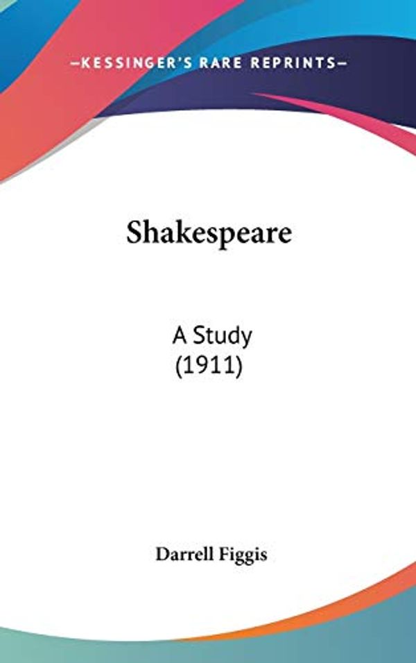 Cover Art for 9781436533188, Shakespeare by Darrell Figgis