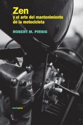 Cover Art for 9788496867529, Zen y El Arte del Mantenimiento de La Motocicleta by Robert M. Pirsig