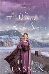 Cover Art for 9780764234286, A Winter by the Sea (On Devonshire Shores, 2) by Julie Klassen