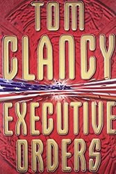 Cover Art for 9780006479758, Executive Orders by Tom Clancy
