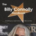 Cover Art for 9781486465019, The Billy Connolly Handbook - Everything You Need to Know About Billy Connolly by Emily Smith
