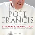 Cover Art for 9781472909770, My Door Is Always Open by His Holiness Pope Francis