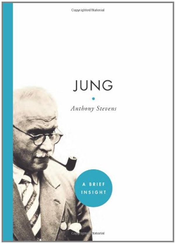 Cover Art for 9781402780165, Jung (A Brief Insight) by Anthony Stevens