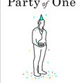 Cover Art for 9780804188005, Party of One by Dave Holmes