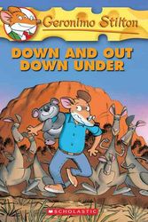Cover Art for 9780439841207, Down and Out Down Under by Geronimo Stilton