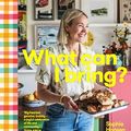 Cover Art for B0CP215LK3, What Can I Bring?: Easy, delicious food for sharing by Sophie Hansen