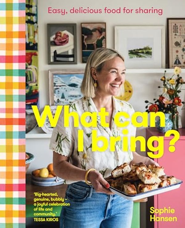 Cover Art for B0CP215LK3, What Can I Bring?: Easy, delicious food for sharing by Sophie Hansen