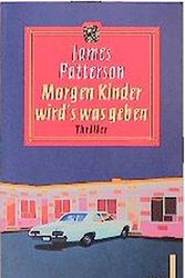 Cover Art for 9783612276025, Morgen, Kinder, wird's was geben by James Patterson