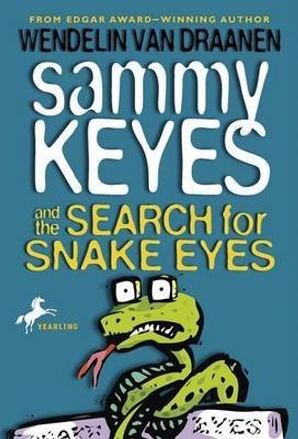 Cover Art for 9780439973557, The Search for Snake Eyes (Sammy Keyes) by Wendelin Van Draanen