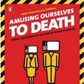 Cover Art for 9781101036938, Amusing Ourselves to Death by Neil Postman