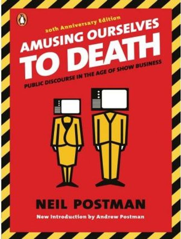 Cover Art for 9781101036938, Amusing Ourselves to Death by Neil Postman