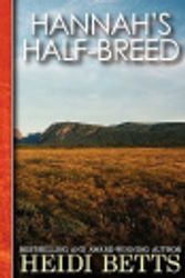 Cover Art for 9780759292253, Hannah's Half-Breed by Heidi Betts