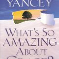 Cover Art for 9781930871557, What's So Amazing About Grace? by Philip Yancey
