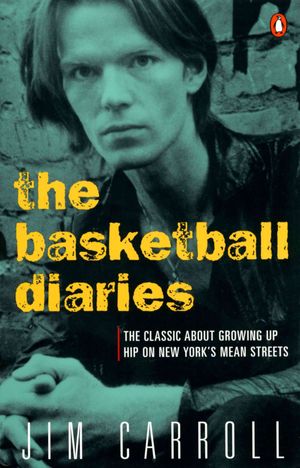 Cover Art for 9780140100181, The Basketball Diaries by Jim Carroll
