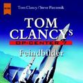 Cover Art for 9783453169357, Op- Center 7. Feindbilder. by Clancy, Tom; Pieczenik, Steve