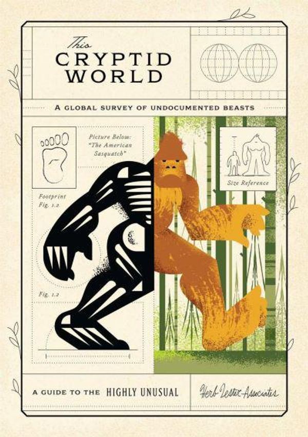 Cover Art for 9781916349506, This Cryptid World: A Global Survey of Undocumented Beasts by Karl Shuker