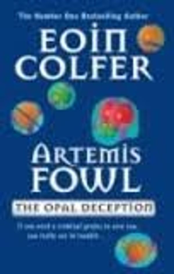 Cover Art for 9780754066897, Artemis Fowl : the opal deception by Eoin Colfer