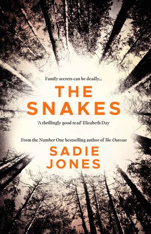 Cover Art for 9781784708825, The Snakes by Sadie Jones