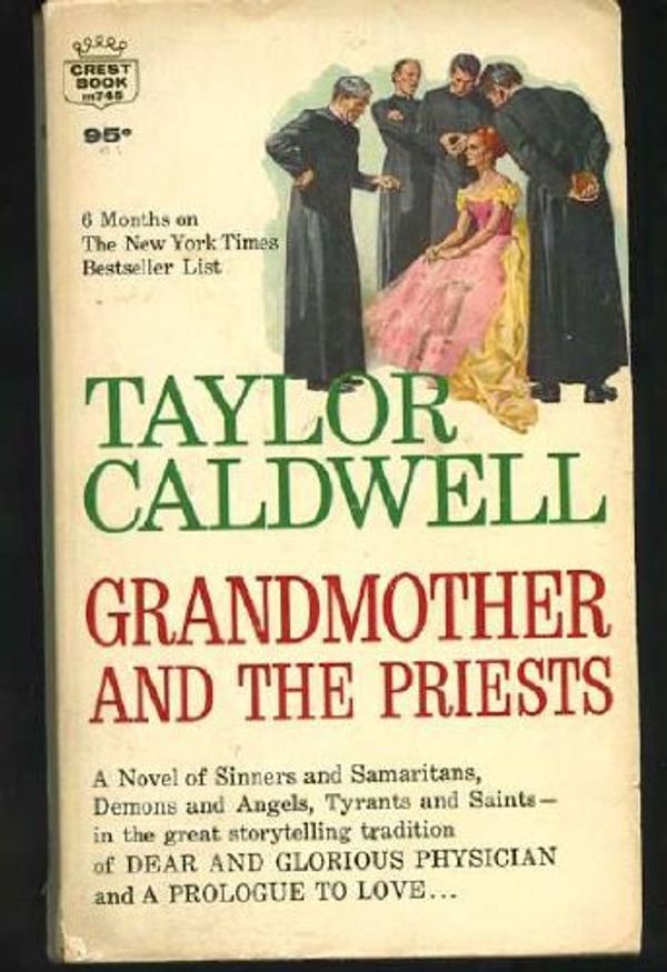 Cover Art for B000B3790U, Grandmother and the Priests by Taylor Caldwell