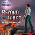Cover Art for 9781426851261, Beyond the Rules by Doranna Durgin