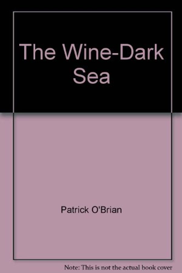 Cover Art for 9785557107235, The Wine-Dark Sea by O'Brian, Patrick