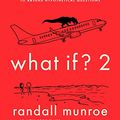 Cover Art for 9780593542903, What If? 2 by Randall Munroe