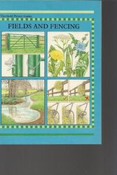 Cover Art for 9780901366665, Fields and Fencing (Step By Step Picture Guides) by Mary Gordon-Watson