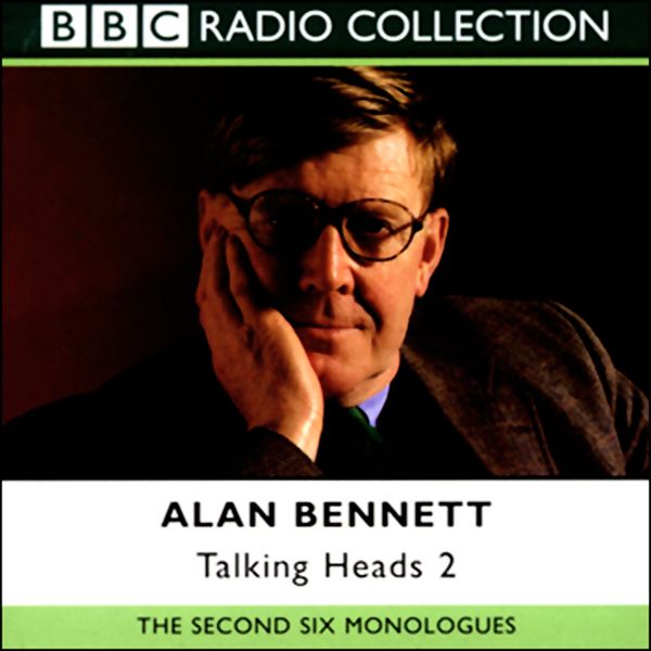 Cover Art for B004F3GQWE, Alan Bennett: Talking Heads 2 by Unknown