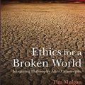 Cover Art for 9781844654888, Ethics for a Broken World by Tim Mulgan