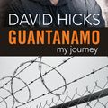 Cover Art for 9781742752266, Guantanamo: My Journey by David Hicks