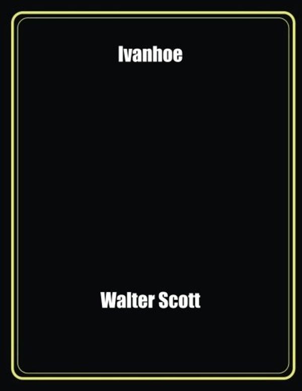 Cover Art for 9781976163135, Ivanhoe by Walter Scott