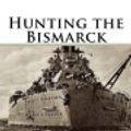 Cover Art for 9781721021369, Hunting the Bismarck by C S Forester