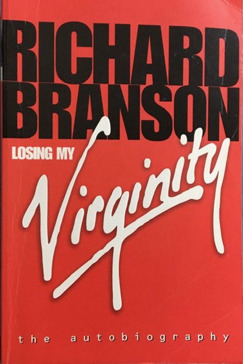 Cover Art for 9780091841614, Losing My Virginity by Sir Richard Branson
